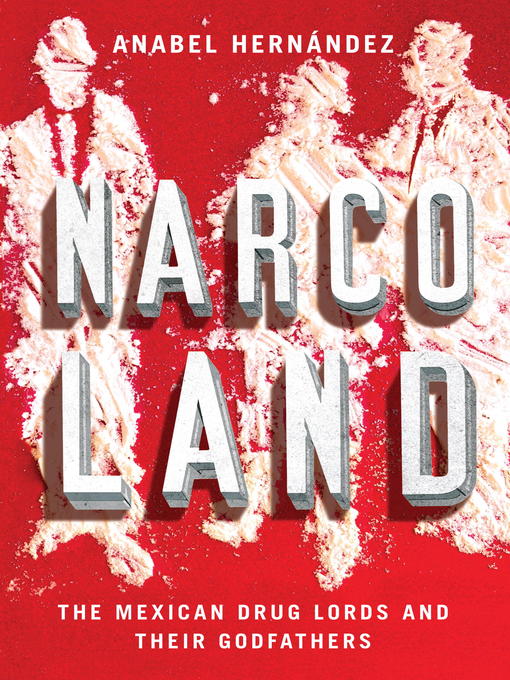 Title details for Narcoland by Anabel Hernández - Available